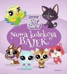 Littlest Pet Shop Nowa kolekcja bajek - Stojicic Magdalena