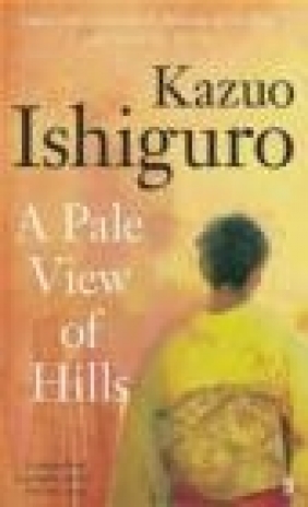 A Pale View of Hills Kazuo Ishiguro