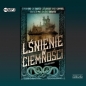 Lśnienie w ciemności Dla uczczenia dwudziestolecia Lilja’s Library (Audiobook)