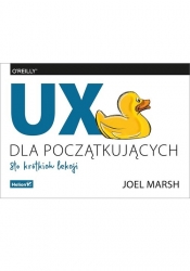 UX dla początkujących. Sto krótkich lekcji - Joel Marsh