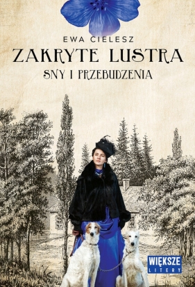 Zakryte lustra. Tom 1. Sny i przebudzenia - Ewa Cielesz