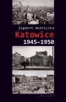 Katowice 1945-1950 Zygmunt Woźniczka