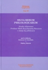 Silva rerum philologicarum Studia ofiarowane Profesor Marii