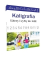 Kaligrafia. Litery i cyfry kl. 1-3 - Monika Ostrowska
