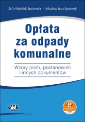 Opłata za odpady komunalne - Zofia Wojdylak-Sputowska, Arkadiusz Jerzy Sputowski