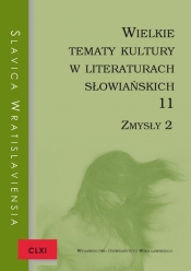 Slavica Wratislaviensia CLXI. Wielkie tematy kultury w literaturach słowiańskich 11. Zmysły 2