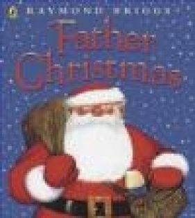 Father Christmas - Raymond Briggs, Raymond Briggs