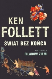 Świat bez końca - Ken Follett