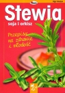 Stewia soja i orkisz