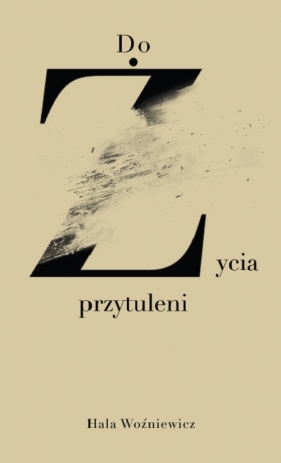 Do życia przytuleni - Woźniewicz Hala