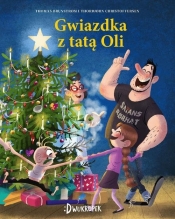 Tata Oli. Gwiazdka z tatą Oli. Tom 4