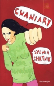 Cwaniary - Sylwia Chutnik