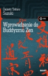 Wprowadzenie do buddyzmu Zen Suzuki Daiset Teitaro
