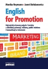 English for Promotion Najczęściej używane pojęcia i terminy z Neymann Monika, Bohdanowicz Janet