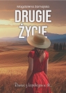 Drugie Życie. Romans z kapeluszem w tle Magdalena Zamojska .