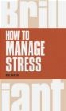 How to Manage Stress Mike Clayton