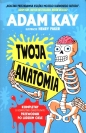 Twoja anatomia. - Adam Kay