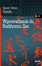 Wprowadzenie do buddyzmu Zen - Daisetz Teitaro Suzuki