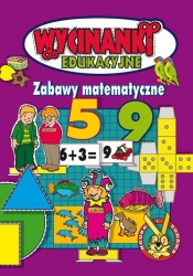 Wycinanki edukacyjne. Zabawy matematyczne