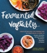 Fermented Vegetables: Creative Recipes for Fermenting 64 Vegetables & Herbs in Christopher Shockey, Kirsten K. Shockey