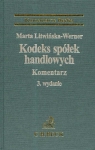 Kodeks spółek handlowych Komentarz Litwińska-Werner Marta