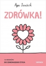 Zdrówka! 14 kroków do zdrowszego życia Aga Szuścik