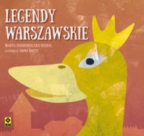 Legendy warszawskie - Marta Dobrowolska-Kierył