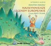 Najsłynniejsze legendy europejskie (Audiobook) - Dimiter Inkiow