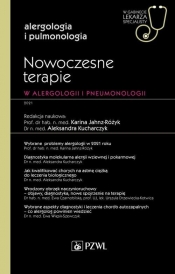 Nowoczesne terapie w alergologii i pneumonologii. - Aleksandra Kucharczyk, Karina Jahnz-Różyk