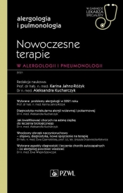 Nowoczesne terapie w alergologii i pneumonologii. - Kucharczyk Aleksandra, Jahnz-Różyk Karina
