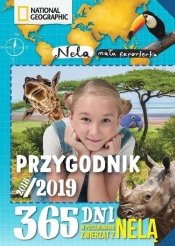 Przygodnik 2018/2019. 365 dni w poszukiwaniu zwierząt z Nelą - Nela Mała Reporterka