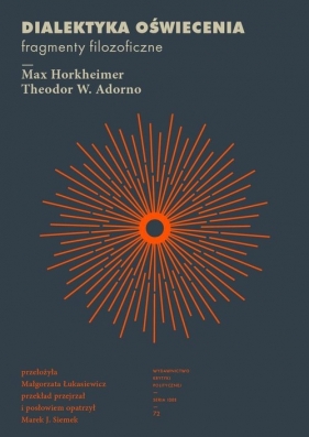 Dialektyka oświecenia - Horkheimer Max, Theodor W. Adorno