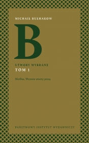 Utwory wybrane Tom 1 Morfina. Wczesne utwory prozą - Michaił Bułhakow