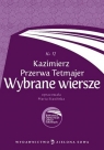 Biblioteka Opracowań Lektur Szkolnych Kazimierz Przerwa Tetmajer Wybrane Stasińska Marta
