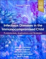 Infectious Diseases in the Immunocompromised Child Opracowanie zbiorowe