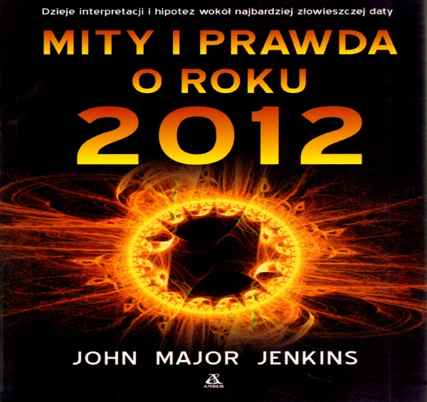 Mity i prawda o roku 2012