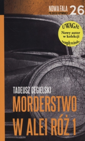 Morderstwo w Alei Róż Część 1 - Cegielski Tadeusz<br />