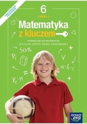 Matematyka z kluczem. Klasa 6. Podręcznik do matematyki dla szkoły podstawowej, część 1 - Szkoła podstawowa 4-8. Reforma 2017