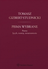 Tomasz Gizbert-Studnicki Pisma wybrane