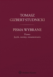 Tomasz Gizbert-Studnicki Pisma wybrane - Grabowski Andrzej, Dyrda Adam, Ciszewski Wojciech