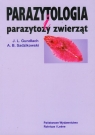 Parazytologia parazytozy zwierząt Jerzy Lech Gundłach, Andrzej B. Sadzikowski