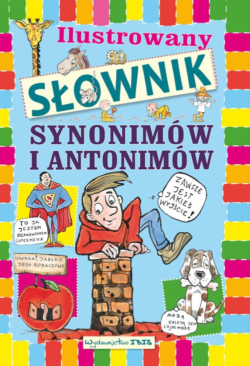 Ilustrowany słownik synonimów i antonimów dla dzieci (Uszkodzona okładka)