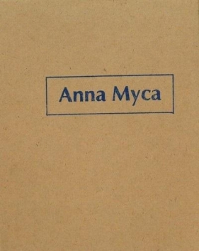 Anna Myca. Teka - Joanna Słodowska