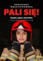 Pali się! - Agnieszka Wojciechowska