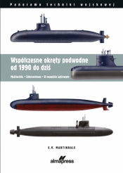 Współczesne okręty podwodne od 1990 do dziś. Myśliwskie • Uderzeniowe • O napędzie atomowym - E. V. Martindale
