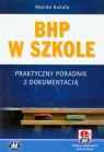 BHP w szkole Praktyczny poradnik z dokumentacją Bukała Wanda
