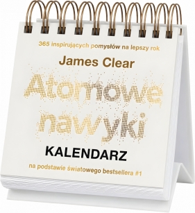 Atomowe nawyki. Kalendarz - James Clear