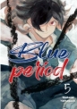 Blue Period 05 - Tsubasa Yamaguchi