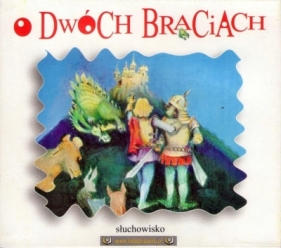 O dwóch braciach audiobook - Praca zbiorowa