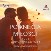 Potknięcia miłości (Audiobook) - Wojtkowska-Witala Anna